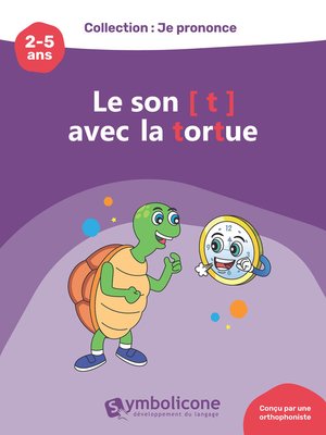 cover image of Je prononce le son [t] avec Tutu la tortue
